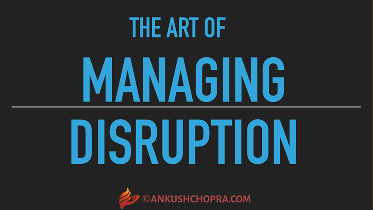 the art of managing disruption