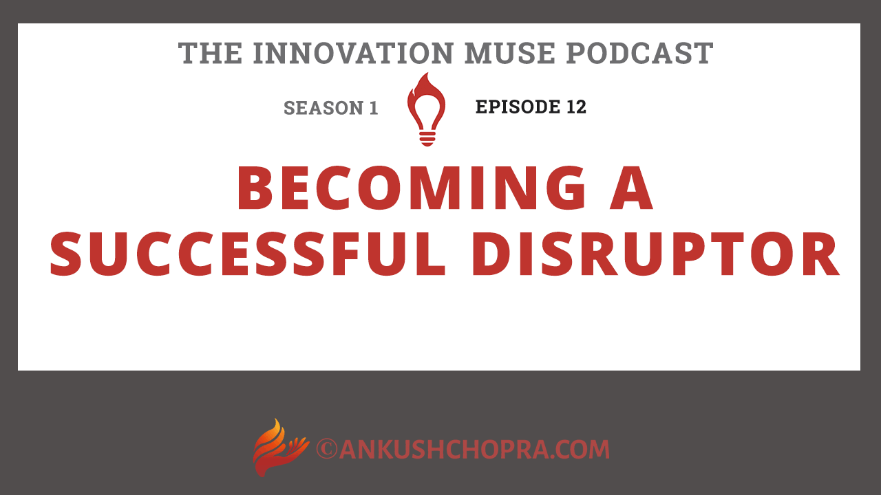 becoming a successful disruptor