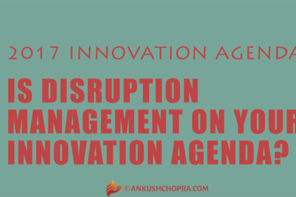 Is disruption management on your 2017 innovation agenda?