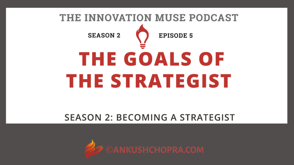The Goals of the strategist