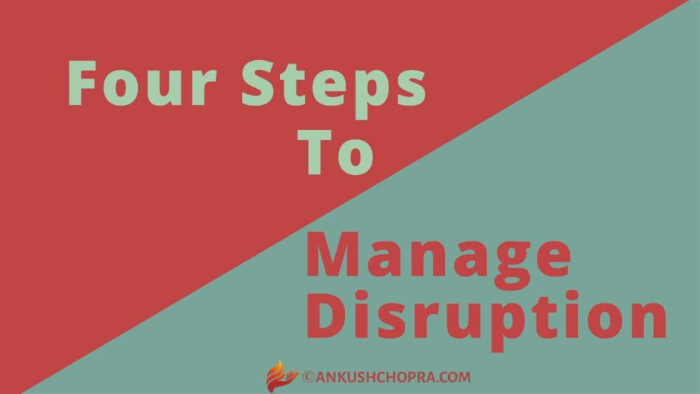 Four Steps To Manage Disruption Risks
