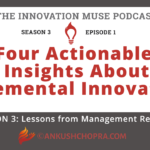 Four Actionable Insights About Incremental  Innovations [PODCAST S3 E1]